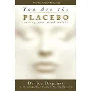 You Are the Placebo