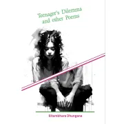 Teenager's Delemma and other Poems by Ritambhara Dhungana