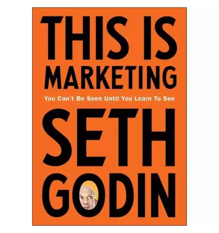 This is Marketing By Seth Godin